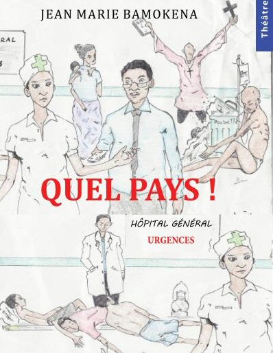 «Quel pays !», un questionnement satirique sur la façon de gérer la santé