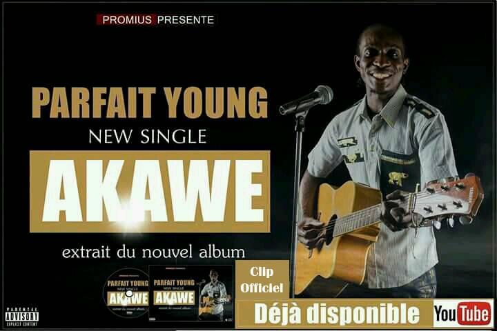 Musique : « Akawè » de Parfait Young officiellement en ligne