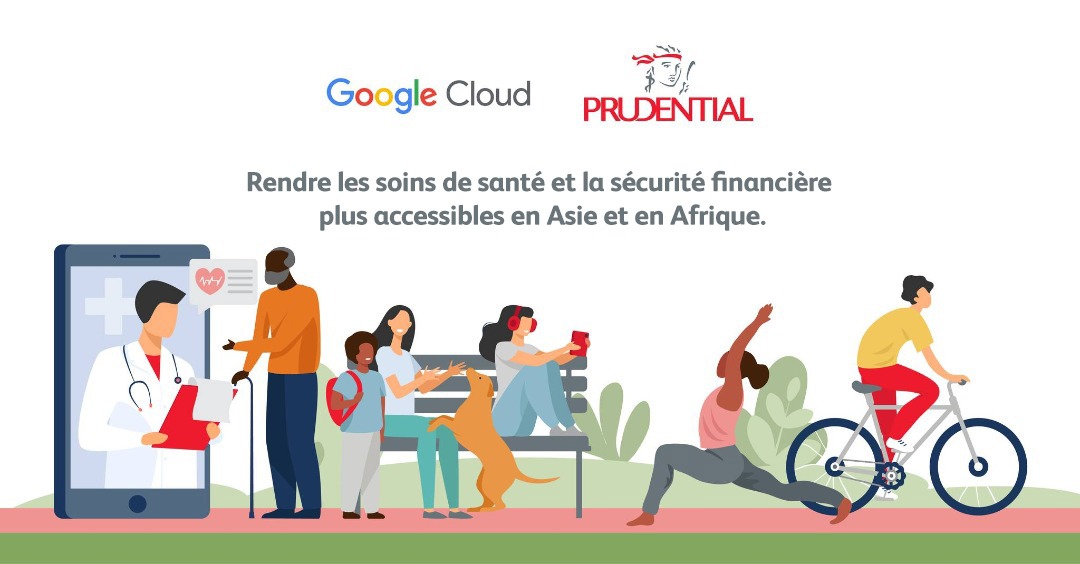 Prudantial et Google Cloud ensemble pour un accès aux soins sanitaires et à la sécurité financière en Asie et en Afrique